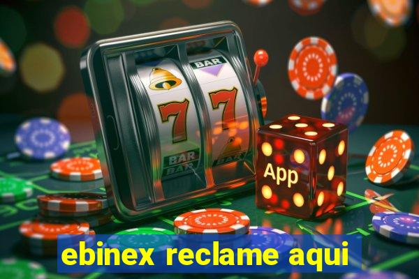 ebinex reclame aqui